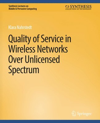 Quality of Service in Wireless Networks Over Unlicensed Spectrum 1