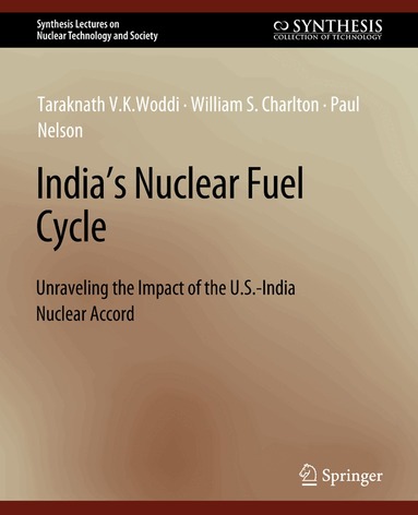 Taraknath V.K. Woddi, William S. Charlton, Paul Nelson - India's Nuclear Fuel Cycle, Häftad