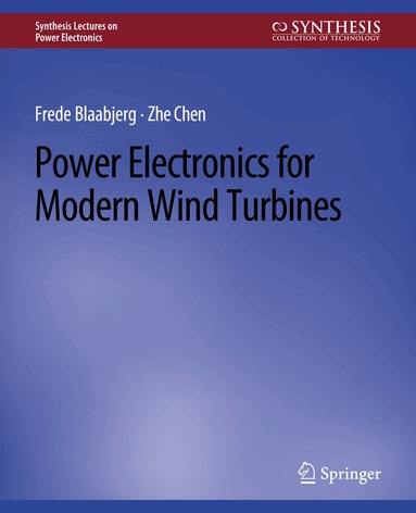 Frede Blaabjerg, Zhe Chen - Power Electronics for Modern Wind Turbines, Häftad