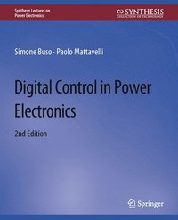 bokomslag Digital Control in Power Electronics, 2nd Edition