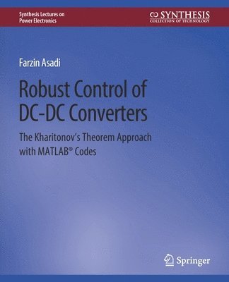 Farzin Asadi - Robust Control of DC-DC Converters, Häftad