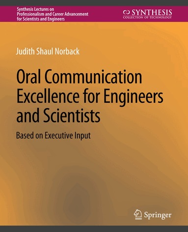 Judith Shaul Norback - Oral Communication Excellence for Engineers and Scientists, Häftad