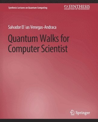 bokomslag Quantum Walks for Computer Scientists