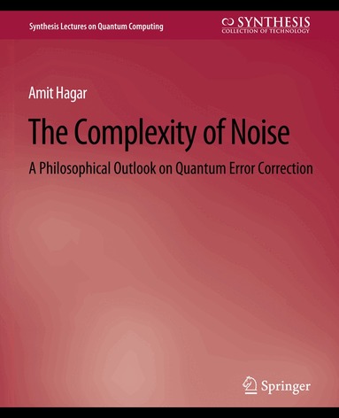 Amit Hagar - Complexity of Noise, Häftad
