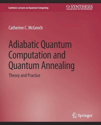 Adiabatic Quantum Computation and Quantum Annealing 1