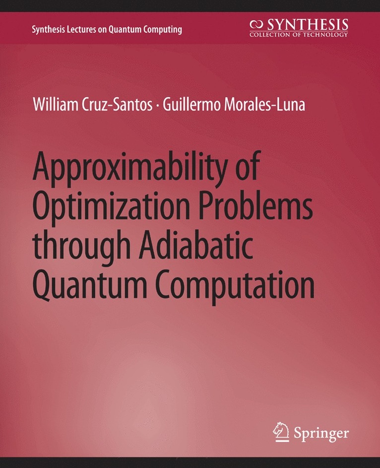 Approximability of Optimization Problems through Adiabatic Quantum Computation 1