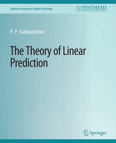 P.P. Vaidyanathan - Theory of Linear Prediction, Häftad
