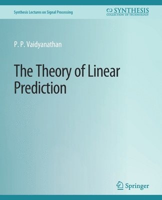 The Theory of Linear Prediction 1