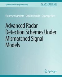 bokomslag Advanced Radar Detection Schemes Under Mismatched Signal Models