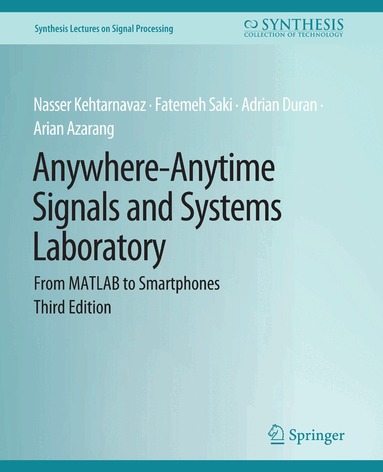 Fatemeh Saki, Adrian Duran, Arian Azarang, Nasser Kehtarnavaz - Anywhere-Anytime Signals and Systems Laboratory, Häftad