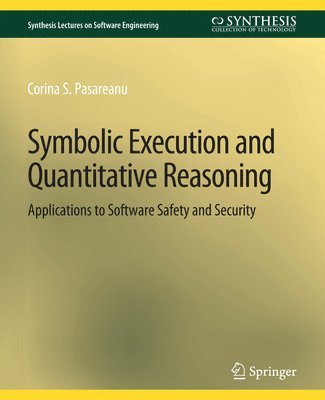 Symbolic Execution and Quantitative Reasoning 1