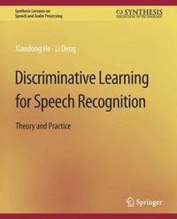 bokomslag Discriminative Learning for Speech Recognition