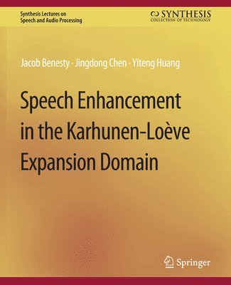 Speech Enhancement in the Karhunen-Loeve Expansion Domain 1