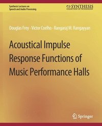 bokomslag Acoustical Impulse Response Functions of Music Performance Halls