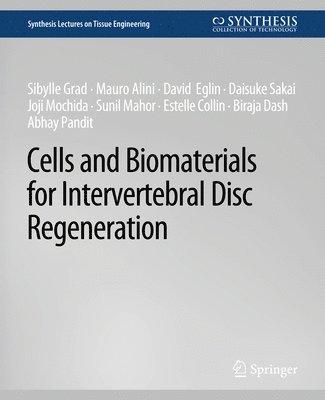 Cells and Biomaterials for Intervertebral Disc Regeneration 1