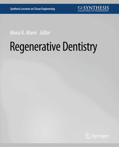 Mona K. Marei - Regenerative Dentistry, Häftad