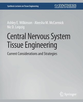 Central Nervous System Tissue Engineering 1