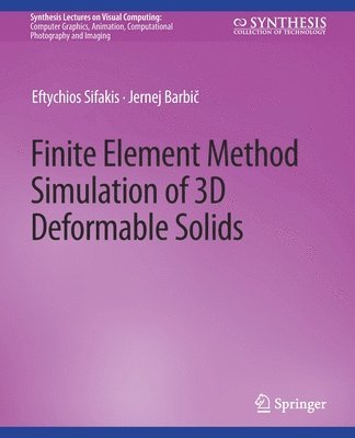 bokomslag Finite Element Method Simulation of 3D Deformable Solids