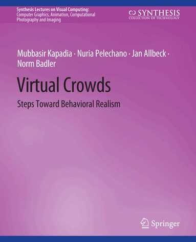 Mubbasir Kapadia, Nuria Pelechano, Jan Allbeck, Norm Badler - Virtual Crowds, Häftad