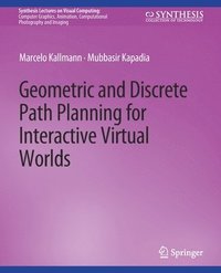 bokomslag Geometric and Discrete Path Planning for Interactive Virtual Worlds