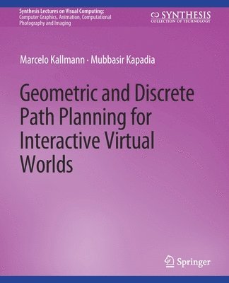 bokomslag Geometric and Discrete Path Planning for Interactive Virtual Worlds