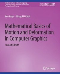 bokomslag Mathematical Basics of Motion and Deformation in Computer Graphics, Second Edition