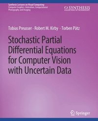 bokomslag Stochastic Partial Differential Equations for Computer Vision with Uncertain Data