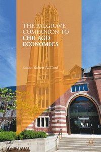 bokomslag The Palgrave Companion to Chicago Economics
