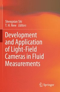 bokomslag Development and Application of Light-Field Cameras in Fluid Measurements