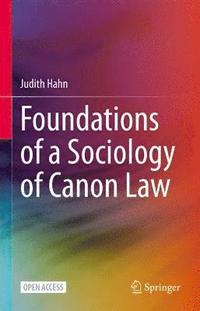 bokomslag Foundations of a Sociology of Canon Law