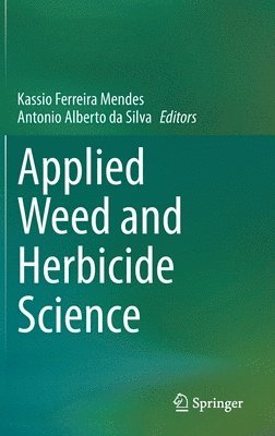 bokomslag Applied Weed and Herbicide Science