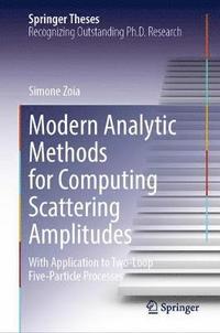 bokomslag Modern Analytic Methods for Computing Scattering Amplitudes
