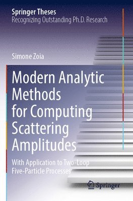 bokomslag Modern Analytic Methods for Computing Scattering Amplitudes