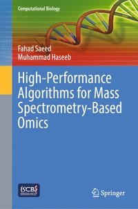 bokomslag High-Performance Algorithms for Mass Spectrometry-Based Omics