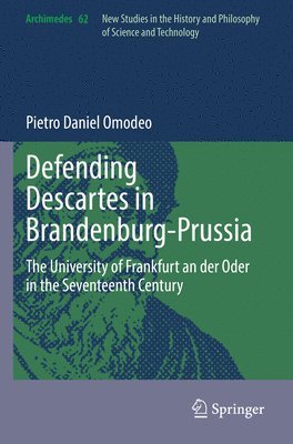 Defending Descartes in Brandenburg-Prussia 1