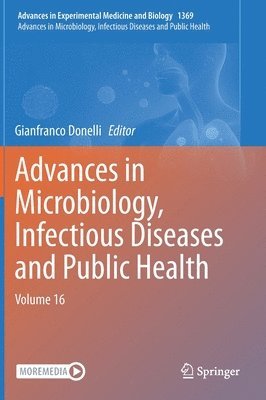 Gianfranco Donelli - Advances in Microbiology, Infectious Diseases and Public Health, Inbunden