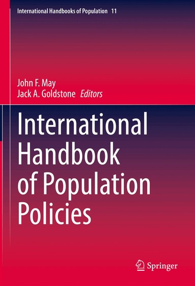 John F. May, Jack A. Goldstone - International Handbook of Population Policies, Inbunden