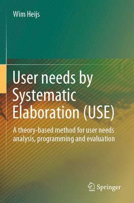 User needs by Systematic Elaboration (USE) 1