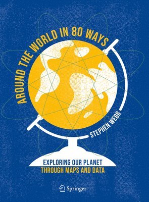 Stephen Webb - Around the World in 80 Ways, Inbunden