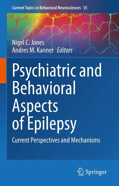 Nigel C. Jones, Andres M. Kanner - Psychiatric and Behavioral Aspects of Epilepsy, Inbunden