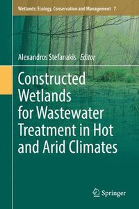 bokomslag Constructed Wetlands for Wastewater Treatment in Hot and Arid Climates