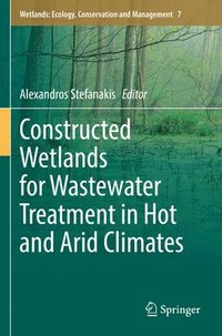 bokomslag Constructed Wetlands for Wastewater Treatment in Hot and Arid Climates