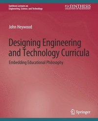 bokomslag Designing Engineering and Technology Curricula