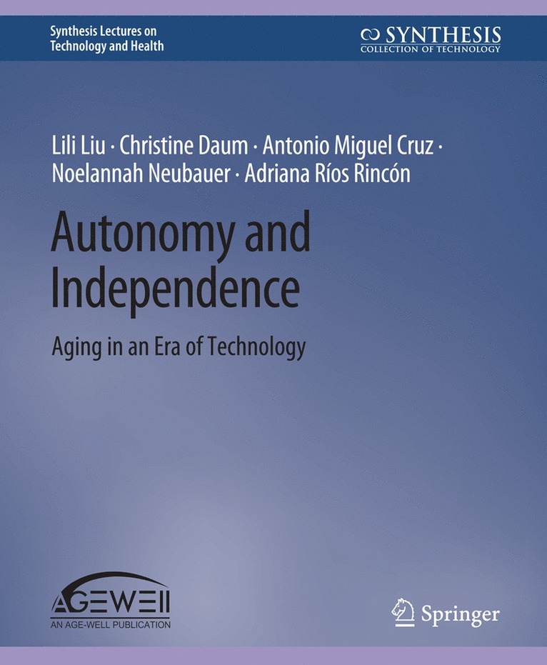 Lili Liu, Christine Daum, Antonio Miguel Cruz, Noelannah Neubauer, Adriana Ríos Rincón, Adriana Rios Rincon - Autonomy and Independence, Häftad