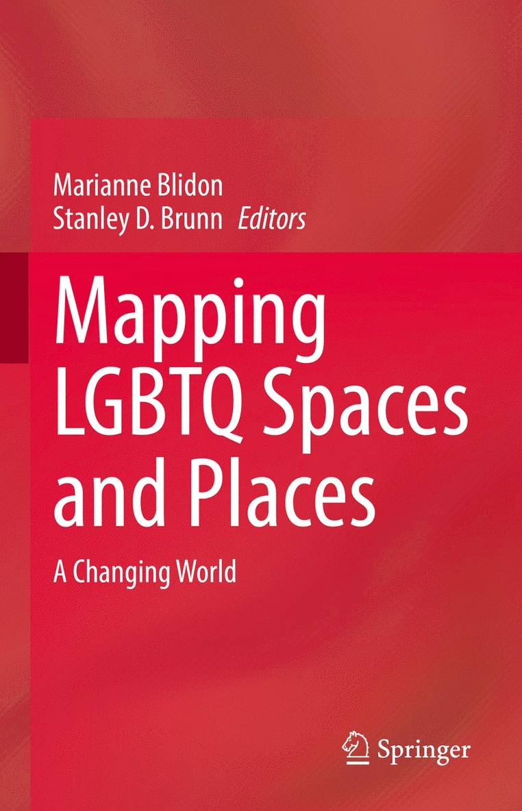 Marianne Blidon, Stanley D. Brunn - Mapping LGBTQ Spaces and Places, Inbunden