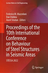 bokomslag Proceedings of the 10th International Conference on Behaviour of Steel Structures in Seismic Areas