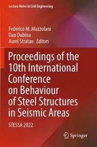 bokomslag Proceedings of the 10th International Conference on Behaviour of Steel Structures in Seismic Areas