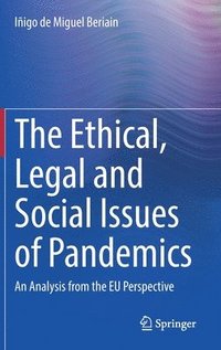 bokomslag The Ethical, Legal and Social Issues of Pandemics