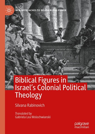 bokomslag Biblical Figures in Israel's Colonial Political Theology