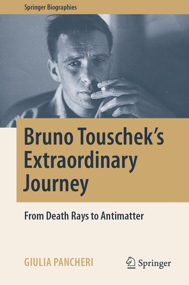 bokomslag Bruno Touschek's Extraordinary Journey